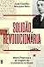 Solidão revolucionária: Mário Pedrosa e as origens do trotskismo no Brasil (Portuguese Edition)