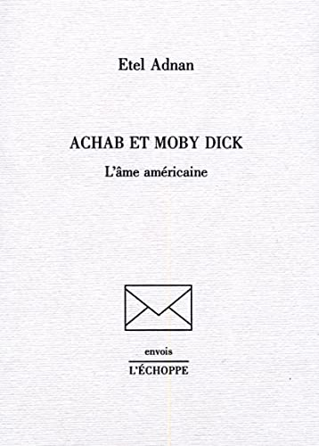Achab et Moby Dick.: L’âme américaine (Paperback)