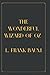 The Wonderful Wizard of Oz: Gold Deluxe Edition