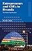Entrepreneurs and SMEs in Rwanda by David L. Poole