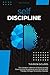 Self Discipline: 2 Books in...