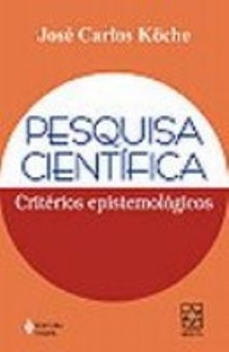 Pesquisa Cientifica. Criterios Epistemologicos (Em Portuguese do Brasil)