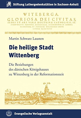 Die heilige Stadt Wittenberg (Hardcover)