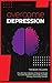Overcome Depression: 2 Book...