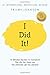 I Did It! by Trilby D. Johnson