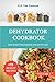 Dehydrator Cookbook