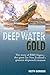 Deep Water Gold