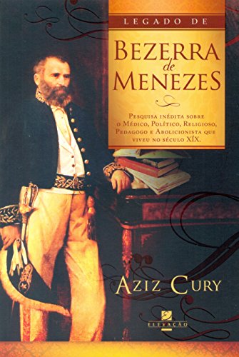 Legado de Bezerra de Menezes (Em Portuguese do Brasil)