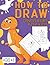 How To Draw Dinosaurs for K...