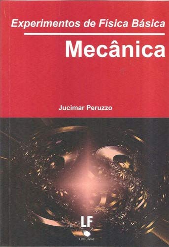 Experimentos de Fisica Basica: Mecanica (Paperback)