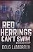 Red Herrings Can't Swim: Tr...