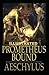 Prometheus Bound Illustrated by Aeschylus