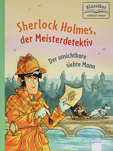 Sherlock Holmes, der Meisterdetektiv (4). Der unsichtbare siebte Mann
