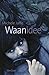 Waanidee (Dutch Edition)