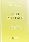 Frei zu leben: Al...
