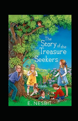 The Story of the Treasure Seekers Illustrated