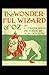 The Wonderful Wizard of Oz -Illustrated