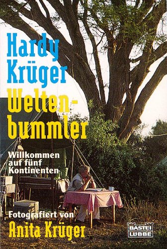 Weltenbummler. Willkommen auf fünf Kontinenten. (Paperback)