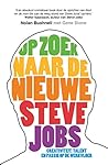 Op zoek naar de nieuwe Steve Jobs (Dutch Edition)