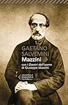 Mazzini: con i Doveri dell'uomo di Giuseppe Mazzini (Italian Edition) Mazzini: con i Doveri dell'uomo di Giuseppe Mazzini (Italian Edition)