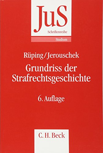 Grundriss der Strafrechtsgeschichte: Schriftenreihe der Juristischen Schulung (Paperback)