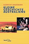 Kleine Geschichte Australiens Kleine Geschichte Australiens