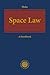 Space Law: A Handbook