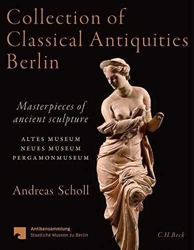 Collection of Classical Antiquities Berlin (Paperback)