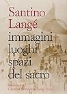 Immagini Luoghi Spazi del Sacro.