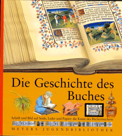 Meyers Jugendbibliothek 16. Die Geschichte des Buches (Hardcover)