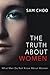 The Truth about Women: What...