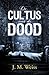 De cultus van de dood by Jan Merete Weiss