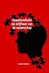 Onwetendheid als drijfveer van de wetenschap (Dutch Edition)