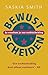 Bewust scheiden by Saskia Smith