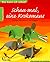 Schau mal, eine Krokomaus. ...