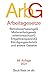 Arbeitsgesetze: mit den wichtigsten Bestimmungen, Mitbestimmungsrecht und Verfahrensrecht