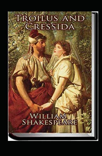 Troilus and Cressida Annotated