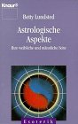 Astrologische Aspekte. Ihre weibliche und männliche Seite (Perfect Paperback)
