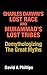 Charles Darwin's Lost Race and Muhammad's Lost Tribes: Demythologizing the Great Myths
