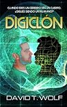 Digiclon: QUANDO ERES UN CEREBRO SIN UN CUERPO, ?SIGUES SIENDO UN HUMANO? (Spanish Edition)