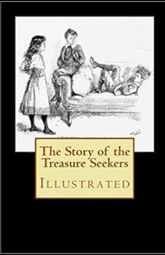 The Story of the Treasure Seekers Illustrated