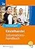 Einzelhandel Informationsbuch 3.Ausbildungsjahr by Martin Voth