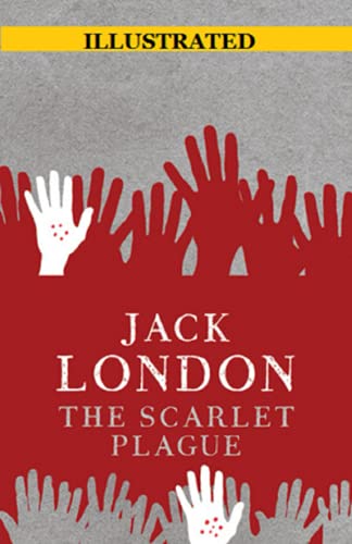 The Scarlet Plague illustrated