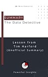 SUMMARY: The Data Detective (UNOFFICIAL SUMMARY: Lesson from Tim Harford)