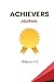 Achievers Journal: Plan you...