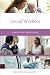 Social Workers: A Practical...