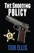 The Shooting Policy