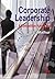Corporate Leadership A Competitive Advantage by U.C. Mathur