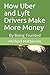 How Uber and Lyft Drivers M...