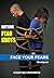 Untying Fear Knots: Face Yo...